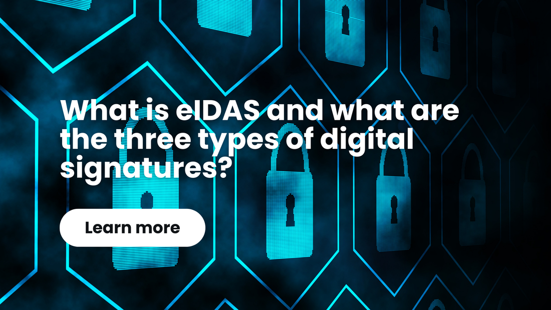 What is eIDAS and what are the three types of digital signatures?