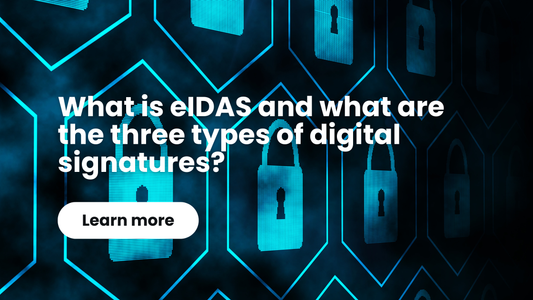 What is eIDAS and what are the three types of digital signatures?